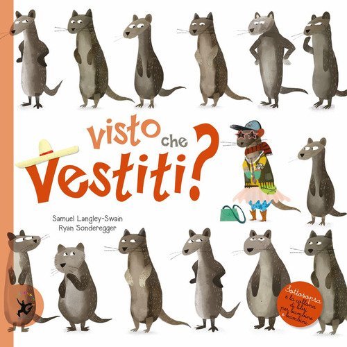 Visto che vestiti?