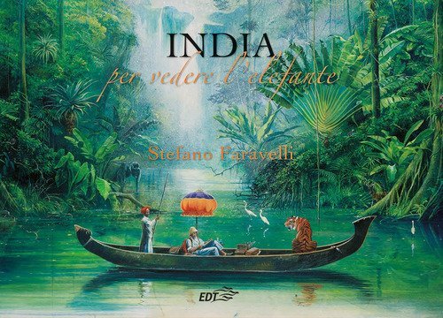 India. Per vedere l'elefante