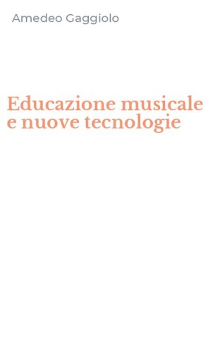 Educazione musicale e nuove tecnologie