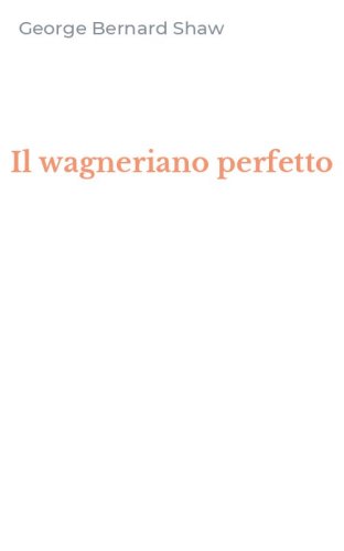 Il wagneriano perfetto