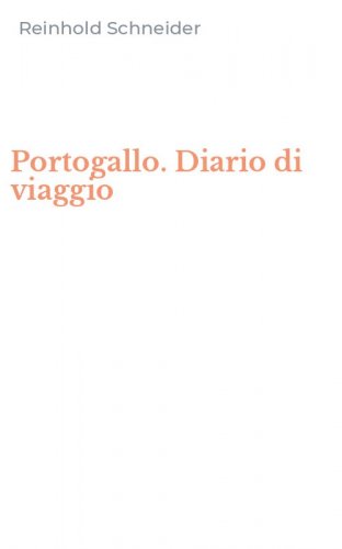 Portogallo. Diario di viaggio