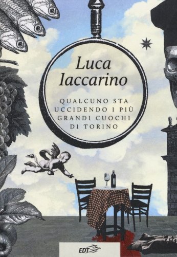 Qualcuno sta uccidendo i pi&ugrave; grandi cuochi di Torino