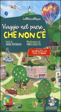 Viaggio nel paese che non c'&egrave;