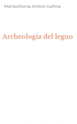 Archeologia del legno