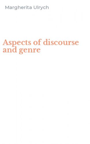 Aspects of discourse and genre
