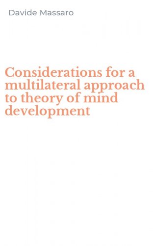 Considerations for a multilateral approach to theory of mind development
