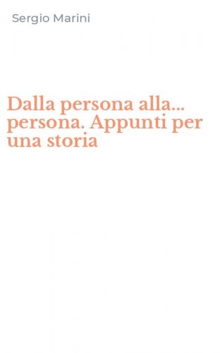 Dalla persona alla... persona. Appunti per una storia