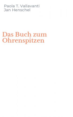Das Buch zum Ohrenspitzen