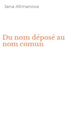 Du nom d&eacute;pos&eacute; au nom comun