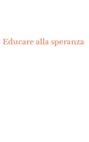 Educare alla speranza