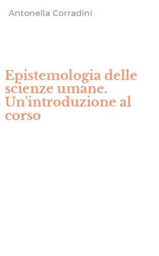 Epistemologia delle scienze umane. Un'introduzione al corso