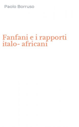 Fanfani e i rapporti italo-africani