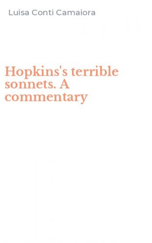 Hopkins's terrible sonnets. A commentary