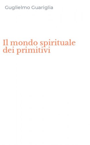 Il mondo spirituale dei primitivi