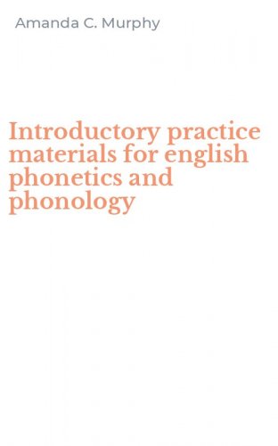 Introductory practice materials for english phonetics and phonology