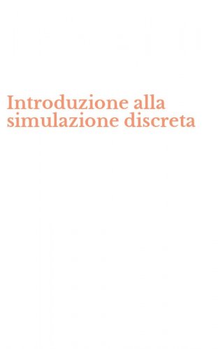 Introduzione alla simulazione discreta