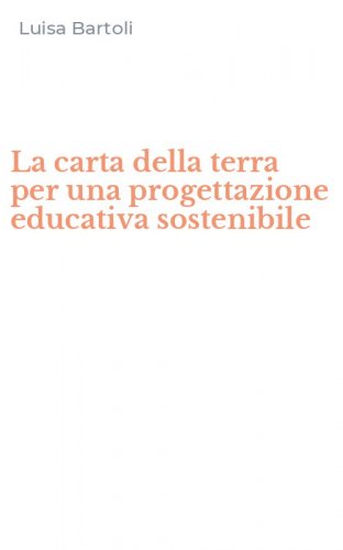 La carta della terra per una progettazione educativa sostenibile
