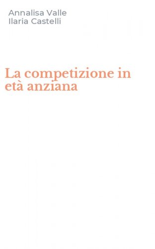 La competizione in et&agrave; anziana