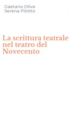 La scrittura teatrale nel teatro del Novecento