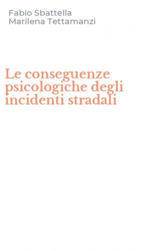 Le conseguenze psicologiche degli incidenti stradali