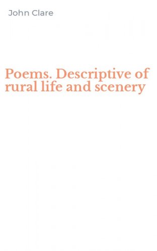 Poems. Descriptive of rural life and scenery