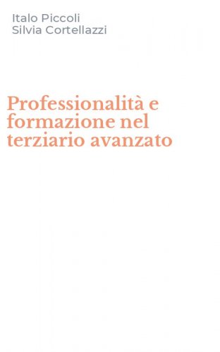 Professionalit&agrave; e formazione nel terziario avanzato