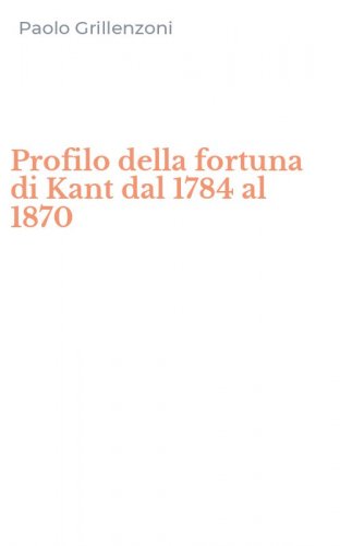 Profilo della fortuna di Kant dal 1784 al 1870