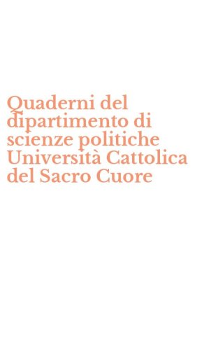 Quaderni del dipartimento di scienze politiche Universit&agrave; Cattolica del Sacro Cuore