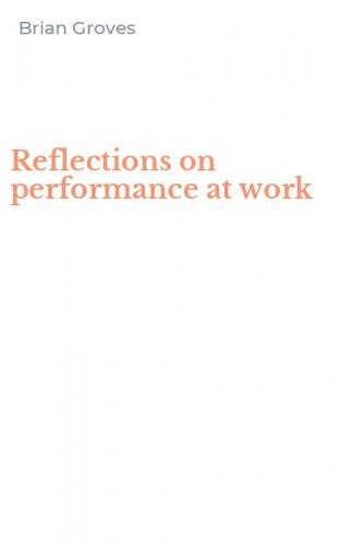 Reflections on performance at work