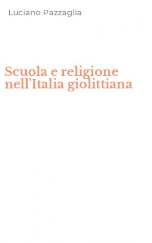Scuola e religione nell'Italia giolittiana