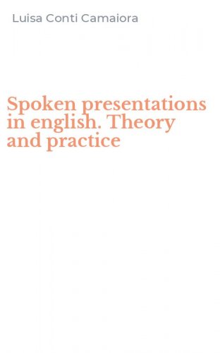 Spoken presentations in english. Theory and practice