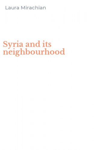 Syria and its neighbourhood