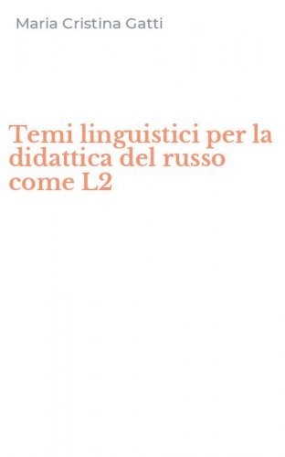 Temi linguistici per la didattica del russo come L2