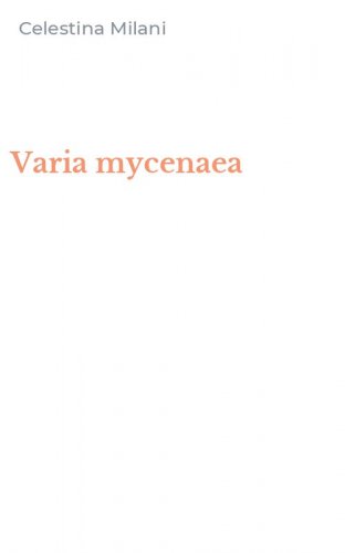 Varia mycenaea