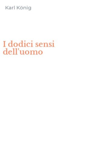I dodici sensi dell'uomo