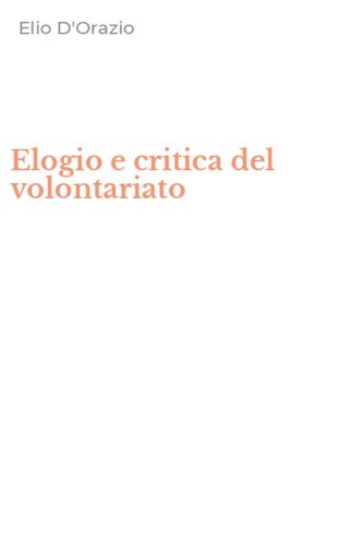 Elogio e critica del volontariato