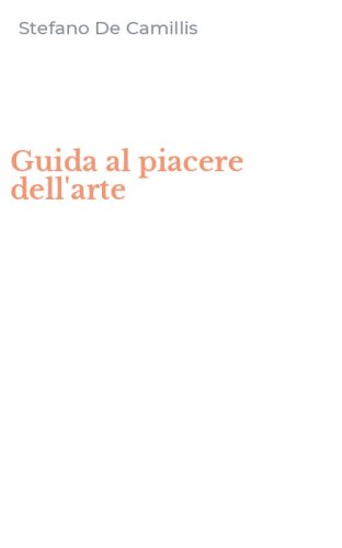 Guida al piacere dell'arte