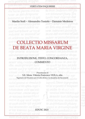 Collectio missarum de Beata Maria Virgine. Introduzione, testo, concordanza, commento