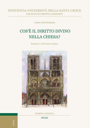Cos'&egrave; il diritto divino nella Chiesa? Essenza e rilevanza pratica