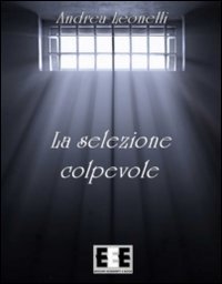 La selezione colpevole