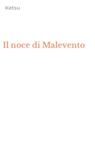 Il noce di Malevento