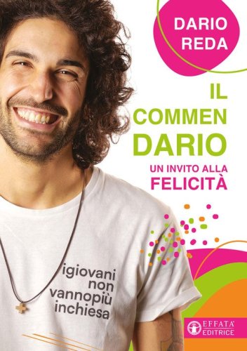 Il commendario. Un invito alla felicit&agrave;