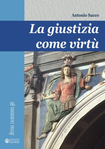 La giustizia come virt&ugrave;