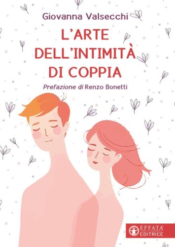 L'arte dell'intimit&agrave; di coppia