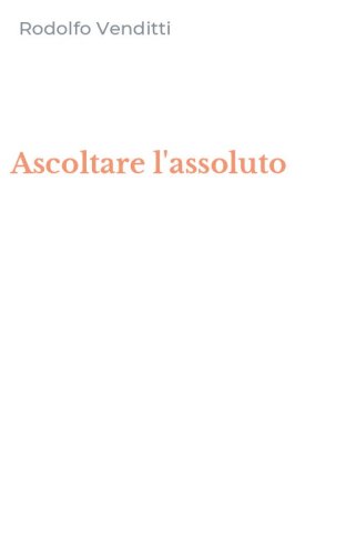 Ascoltare l'assoluto