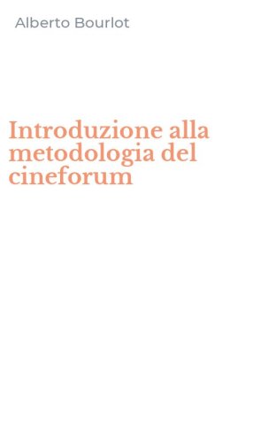 Introduzione alla metodologia del cineforum