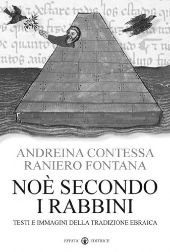 No&egrave; secondo i rabbini. Testi e immagini della tradizione ebraica