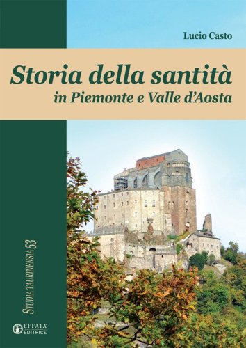 Storia della santit&agrave; in Piemonte e Valle d'Aosta