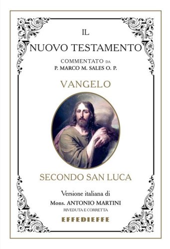 Bibbia Martini-Sales. Vangelo secondo San Luca