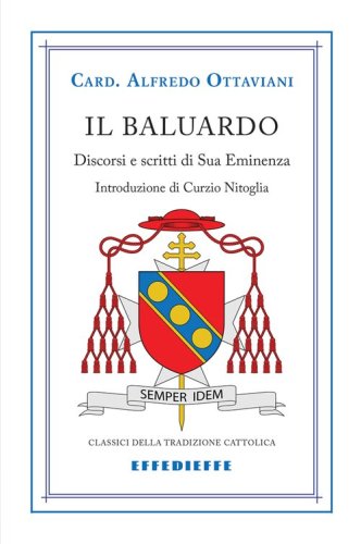 Il baluardo. Discorsi in difesa dei valori cristiani